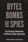 Cover: Bytes, Bombs, and Spies - Brookings Institution