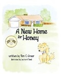 Cover: A New Home for Honey - Weeping Willow Publishing