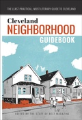 Cover: Cleveland Neighborhood Guidebook - Belt Publishing