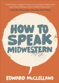 Bild: How to Speak Midwestern - Belt Publishing