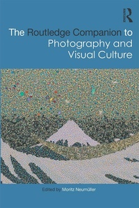 Abbildung von: The Routledge Companion to Photography and Visual Culture - Routledge