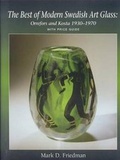 Cover: The Best of Modern Swedish Art Glass - Mark D. Friedman