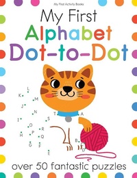 Enlarge image Cover: My First Alphabet Dot-To-Dot - Sourcebooks Wonderland
