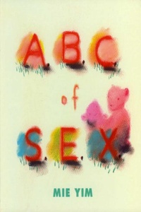 Abbildung von: A.B.C. of S.E.X. - Pointed Leaf Press