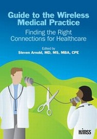 Enlarge image Cover: Guide to the Wireless Medical Practice - Healthcare Information & Management Systems Society