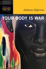 Cover: Your Body Is War - University of Nebraska Press