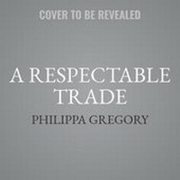 Enlarge image Cover: A Respectable Trade - SIMON & SCHUSTER AUDIO