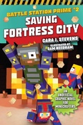 Cover: Saving Fortress City - Sky Pony Press