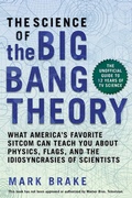 Cover: The Science of The Big Bang Theory - Skyhorse Publishing