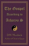 Cover: The Gospel According to Acharya S - Stellar House Publishing, LLC