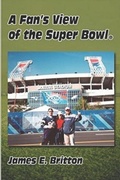 Cover: New England Patriots: The Birth of a Football Dynasty: A Fan's View of Super Bowl XXXIX - Independently Published