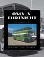 Cover: Only a Fortnight - AuthorHouse UK