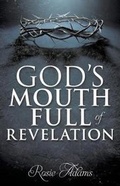 Cover: God's Mouth Full of Revelation - Xulon Press