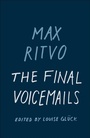 Cover: The Final Voicemails - Milkweed Editions