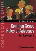 Cover: Common Sense Rules of Advocacy for Lawyers - TheCapitol.Net. Inc.