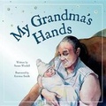 Cover: My Grandma's Hands - Beaver's Pond Press