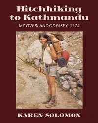Abbildung von: Hitchhiking to Kathmandu - Karen Solomon