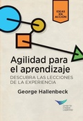 Cover: Learning Agility: Unlock the Lessons of Experience (Spanish for Latin America) - Center for Creative Leadership