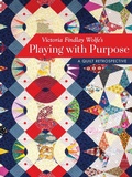 Cover: Victoria Findlay Wolfe's Playing with Purpose - Stash Books