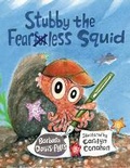 Cover: Stubby the Fearless Squid - Little Bigfoot