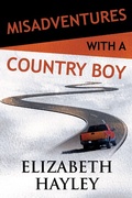 Cover: Misadventures with a Country Boy - Waterhouse Press