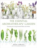 Cover: Essential Aromatherapy Garden - Hampton Roads Publishing Co