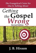 Cover: Getting the Gospel Wrong - Grace Gospel Press