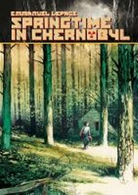 Enlarge image Cover: Springtime in Chernobyl - Idea & Design Works