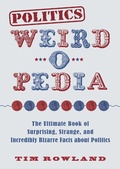 Cover: Politics Weird-o-Pedia - Racehorse Publishing