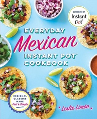 Abbildung von: Everyday Mexican Instant Pot Cookbook - Callisto Media Inc.