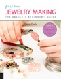 Cover: First Time Jewelry Making: Volume 7 - Quarry Books