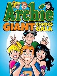 Enlarge image Cover: Archie Giant Comics Gala - Archie Comic Publications
