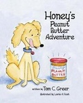 Cover: Honey's Peanut Butter Adventure - Weeping Willow Publishing