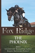 Cover: Fox Ridge, the Phoenix, Book 4: The Phoenix, Book 4 - Fox Ridge
