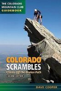 Enlarge image Cover: Colorado Scrambles - The Colorado Mountain Club Press