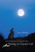 Cover: Waiting for Coyote's Call - South Dakota State Historical Society