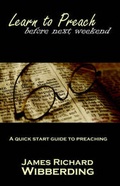 Cover: Learn to Preach Before Next Weekend - Big Fish Publishing Inc