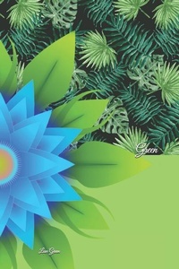 Abbildung von: Green: Life Is Not Always Green But Green Is Always Life! - Independently Published