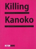 Cover: Killing Kanoko: Selected Poems of Hiromi Ito - Action Books