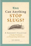 Cover: RHS Can Anything Stop Slugs? - MITCHELL BEAZLEY