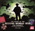 Cover: The Story of the Second World War For Children - Welbeck Children's Books