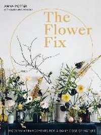 Enlarge image Cover: Flower Fix: Volume 2 - White Lion Publishing