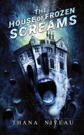 Cover: The House of Frozen Screams - Horrific Tales Publishing