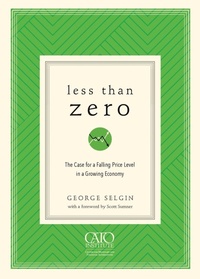 Enlarge image Cover: Less Than Zero - Cato Institute