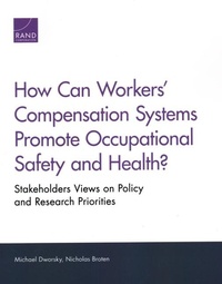 Abbildung von: How Can Workers' Compensation Systems Promote Occupational Safety and Health? - RAND