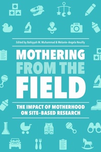 Enlarge image Cover: Mothering from the Field - Rutgers University Press