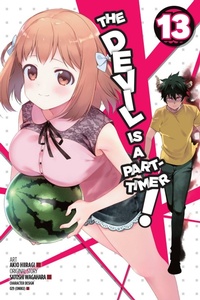 Enlarge image Cover: The Devil Is a Part-Timer!, Vol. 13 (manga) - Yen Press