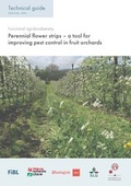 Cover: Perennial flower strips - a tool for improving pest control in fruit orchards - Forschungsinstitut f&uuml;r biologischen Landbau FIBL