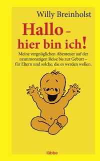 Abbildung von: Hallo - hier bin ich! - Bastei Lübbe