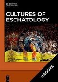 Cover: Cultures of Eschatology - De Gruyter Oldenbourg